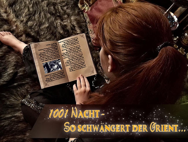 1001 Nacht – So schwängert der Orient