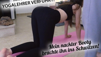 ANGESAGTEN YOGALEHRER VERFÜHRT! Mein nackter Booty brachte ihn ins Schwitzen!