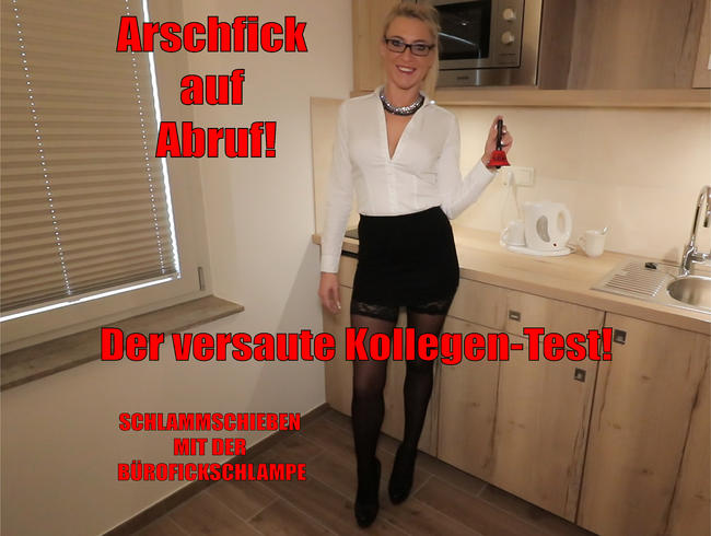 Arschfick auf Abruf! Der versaute Kollegen Test!