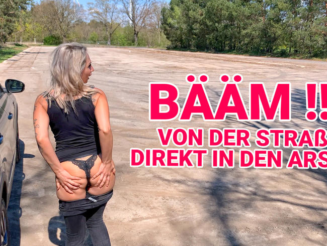 BÄÄM !!! Von der Straße direkt in den Arsch !