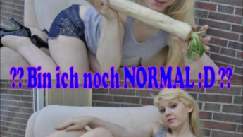 ??? Bin ich noch NORMAL :D ???