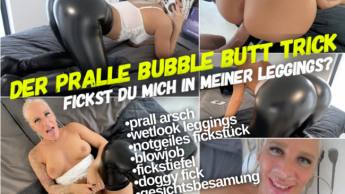 Der pralle BUBBLE BUTT Trick | Fickst du mich in meiner Leggings?