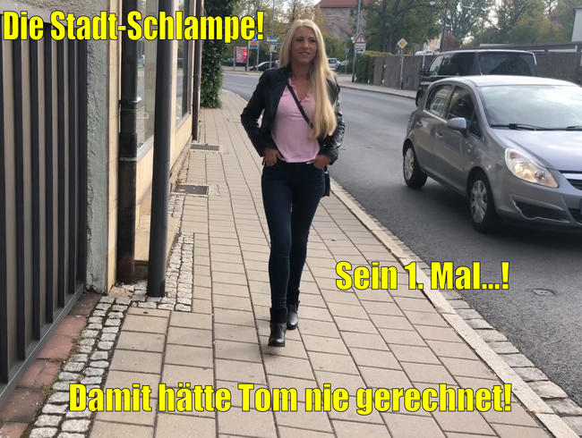 Die Stadt-Schlampe | Damit hätte Tom nie gerechnet! Sein 1. Mal…!