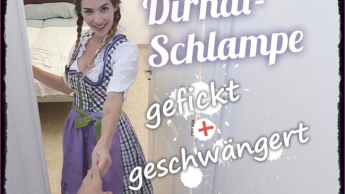 Dirndl-Schlampe gefickt und fremdgeschwängert!