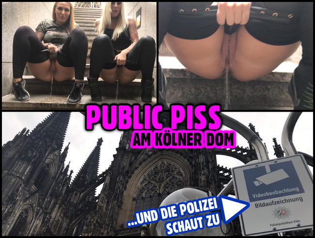 Dreister PUBLIC PISS am Kölner Dom | unter Polizei-Beobachtung