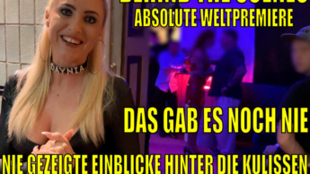 EINZIGARTIGE WELTPREMIERE – BEHIND THE SCENES | DAS hast DU garantiert noch NIE gesehen! +Fickszenen