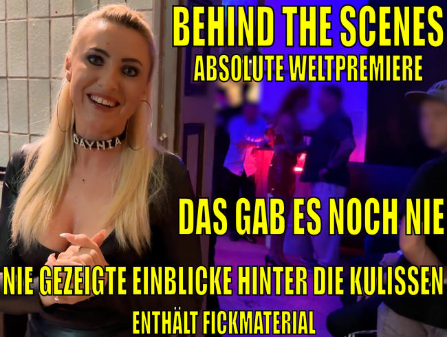 EINZIGARTIGE WELTPREMIERE – BEHIND THE SCENES | DAS hast DU garantiert noch NIE gesehen! +Fickszenen