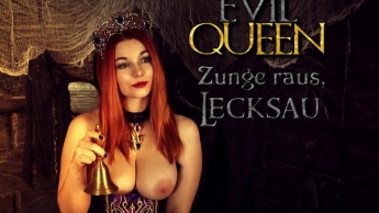 EVIL QUEEN – Zunge raus, Lecksau!