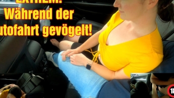 EXTREM! Während der Autofahrt gevögelt!