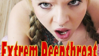 Extrem Deepthroat!!!