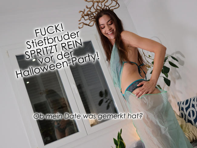 FUCK – Stiefbruder SPRITZT REIN vor der Halloween-Party! Ob mein Date was gemerkt hat?