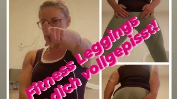 Fitnesslegging für DICH vollgepisst!!!!!