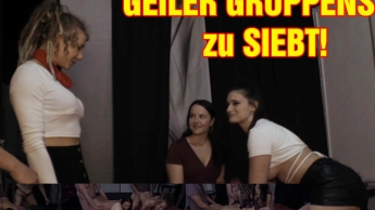 GEILER GRUPPENSEX zu SIEBT!