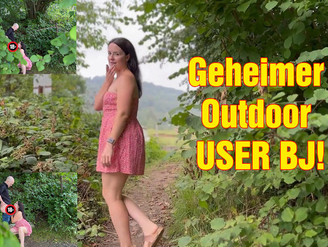 Geheimer Outdoor USER BJ!