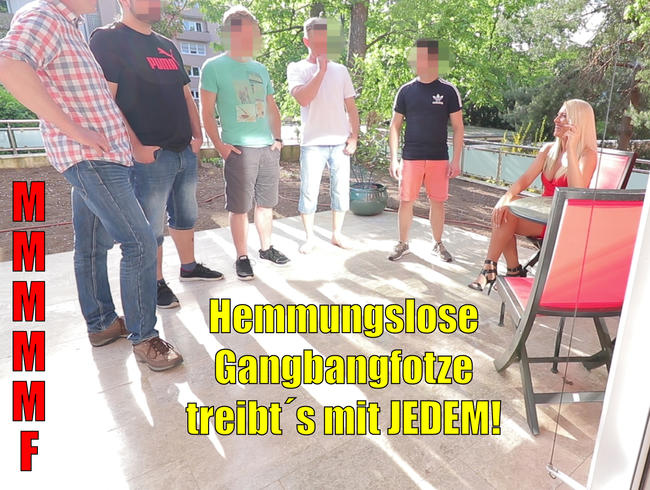 Hemmungslose Gangbang-Fotze treibt´s mit JEDEM! MMMMMF 6-ER!!