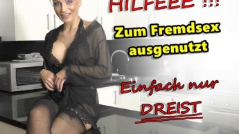 Hilfe zum Fremdsex ausgenutzt ! Einfach nur Dreist !!!!