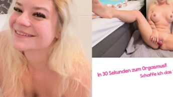 In 30 Sekunden zum Orgasmus!! Schaffe ich das???