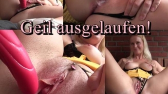 Masturbiert und geil ausgelaufen