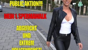 Megakrasse Public Fick Aktion | Mein 1. Spermawalk mit XXXL Spermafresse!