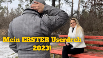 Mein ERSTER Userdreh 2023.!