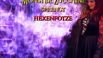 Monster Zucchini sprengt Hexenfotze