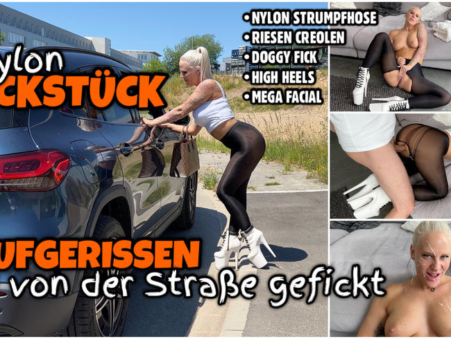 Nylon FICKSTÜCK | Aufgerissen und von der Straße gefickt