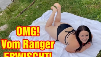 OMG! Vom Ranger ERWISCHT!