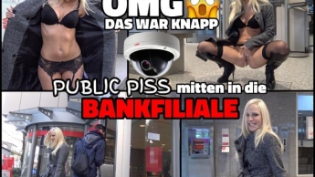 OMG das war knapp | Public PISS mitten in die BANKFILIALE