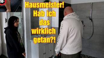 PERVERSER Hausmeister! Habe ich das wirklich getan?!