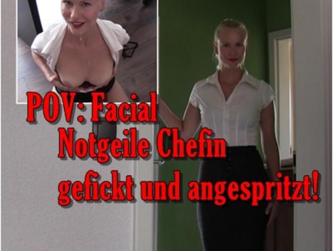 POV: Facial! Notgeile Chefin gefickt und angespritzt!