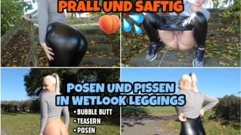 PRALL UND SAFTIG | Posen und pissen in Wetlook Leggings