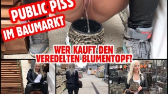 Public PISS im Baumarkt | Wer kauft den veredelten Blumentopf?