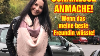 SCHAMLOSE ANMACHE! Wenn DAS meine beste Freundin wüsste!!