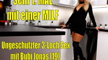 SEIN 1. MAL mit einer MILF | Ungeschützter 3Loch Sex mit Bubi Jonas (19)! Mega Spermaexplosion!!