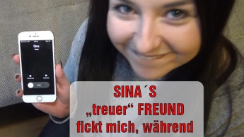 SINA‘S „treuer“ FREUND fickt mich, während sie am Telefon ist!!!!!