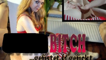 TEEN Bitch – gefistet und gefickt !!