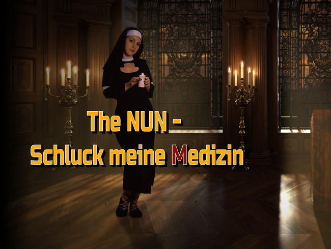 The NUN – Schluck meine Medizin