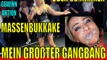 ÜBER 50 MÄNNER! Mein ALLERGRÖSSTER Gangbang! ZERFICKT + ZERSTÖRT mit EXTREM BUKKAKE! GEWINNAKTION