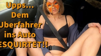 Upps… Dem Uberfahrer ins Auto GESQUIRTET!!!