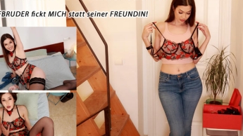 VERHÄNGNISVOLLE VERWECHSLUNG! STIEFBRUDER fickt MICH statt seiner FREUNDIN!