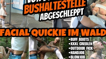 Von der Bushaltestelle abgeschleppt | FACIAL QUICKIE IM WALD