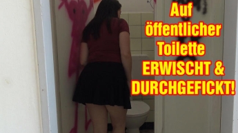 WTF?!! Auf öffentlicher Toilette erwischt und durchgefickt!