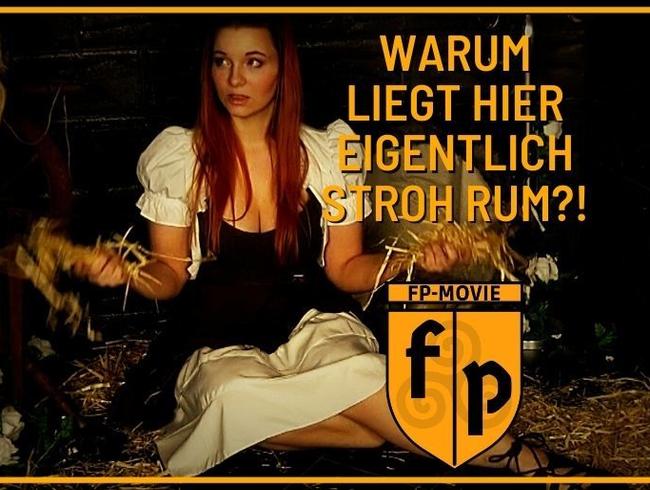 Warum liegt hier eigentlich Stroh rum?!