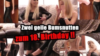 ZUM 18. BIRTHDAY : 2 GEILE BUMSNUTTEN