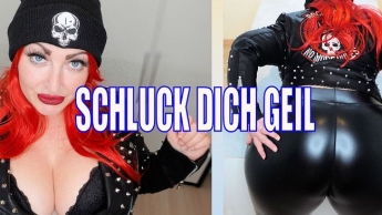 SCHLUCK DICH GEIL