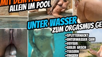 Mit dem FREMDEN allein im Pool | UNTER WASSER ZUM ORGASMUS GEWIXXT