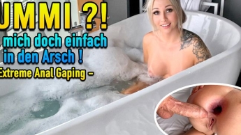 Gummi ?! Fick mich doch einfach in den Arsch ! Anal Gaping !